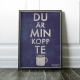 Du är min kopp te (blå)