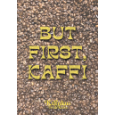 But First, Kaffi (affisch)
