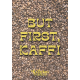 But First, Kaffi (affisch)